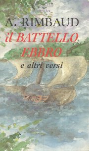 Arthur_Rimbaud-Il_battello_ebbro_e_altri_versi